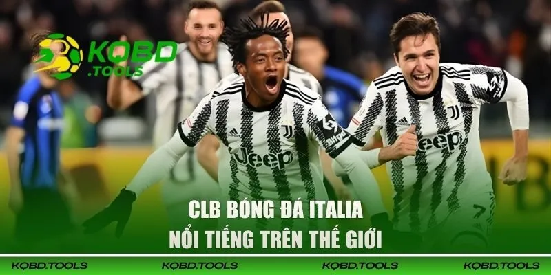 Kết Quả Bóng Đá Italia Hôm Nay Cập Nhật Nhanh Và Chính Xác 27 CLB Ý nổi tiếng thế giới