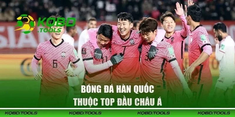 Kết Quả Bóng Đá Hàn Quốc - Theo Dõi Chi Tiết Mỗi Ngày 25 Bóng đá Hàn Quốc thuộc top đầu châu Á