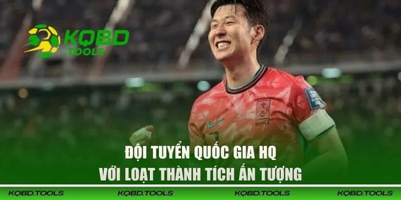 Kết Quả Bóng Đá Hàn Quốc - Theo Dõi Chi Tiết Mỗi Ngày 27 Đội tuyển quốc gia HQ với loạt thành tích ấn tượng